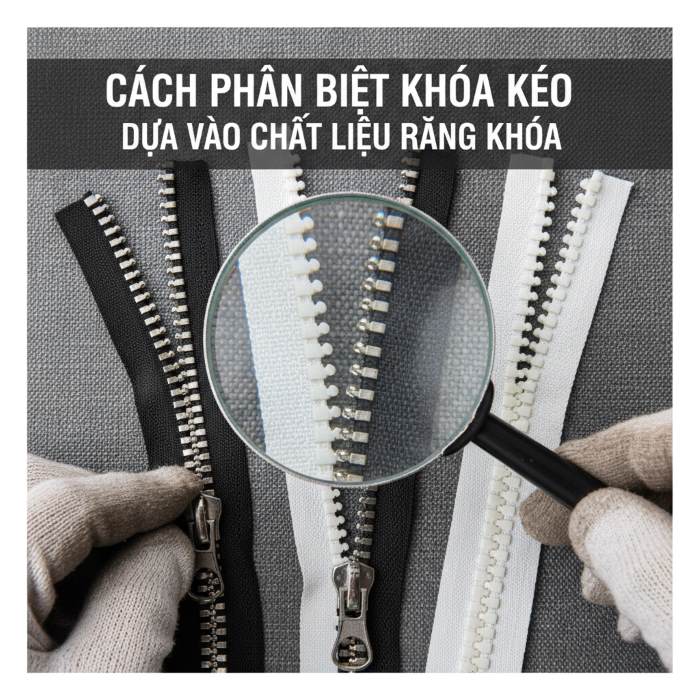 Phân biệt khóa kéo dựa vào chất liệu răng khóa